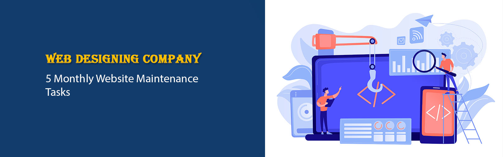 Web designing company providing monthly website maintenance services