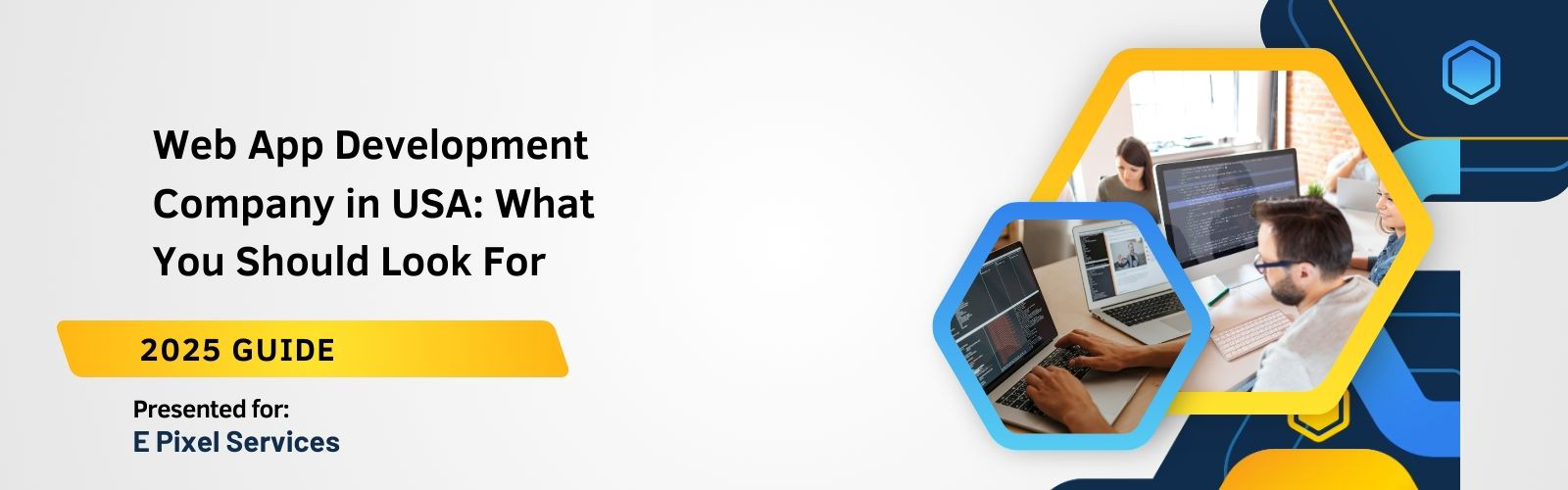 Web App Development Company in USA: What You Should Look For (2025 Guide)